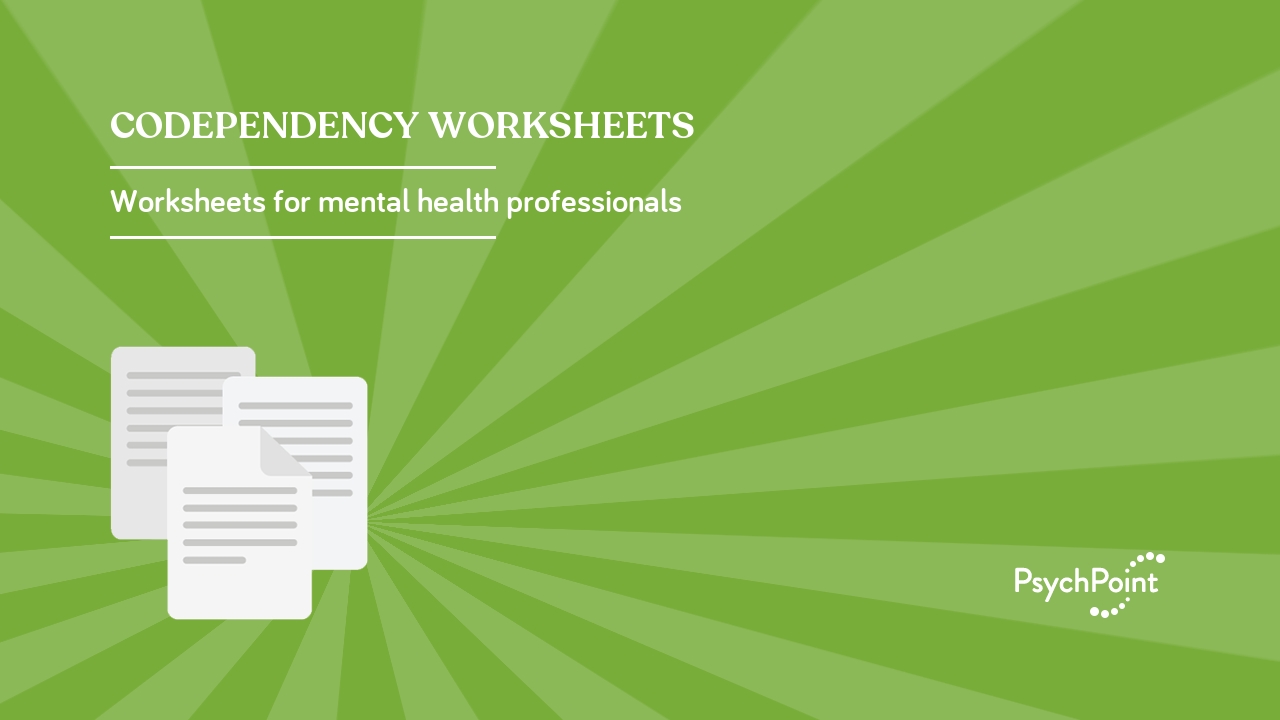 Codependency Worksheets | PsychPoint