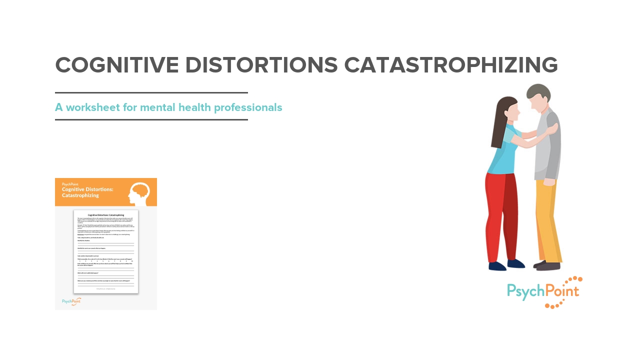 Cognitive distortions catastrophizing worksheet psychpoint