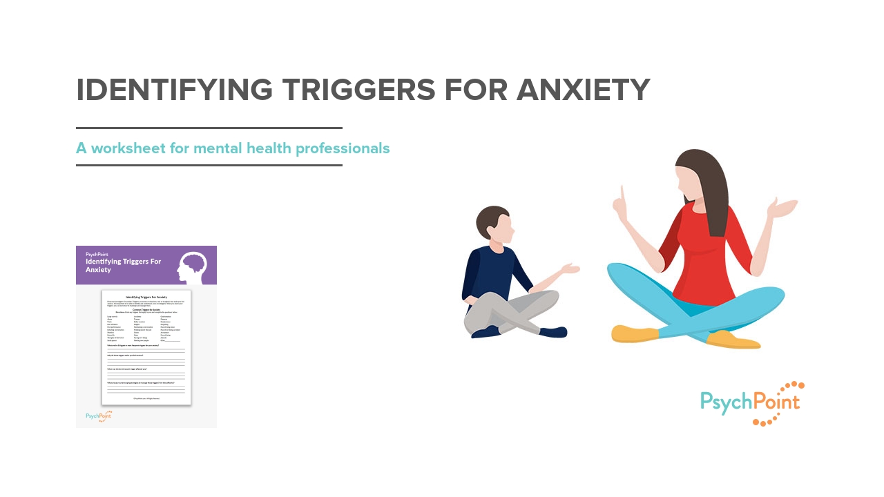 Identifying Triggers For Anxiety Worksheet Psychpoint