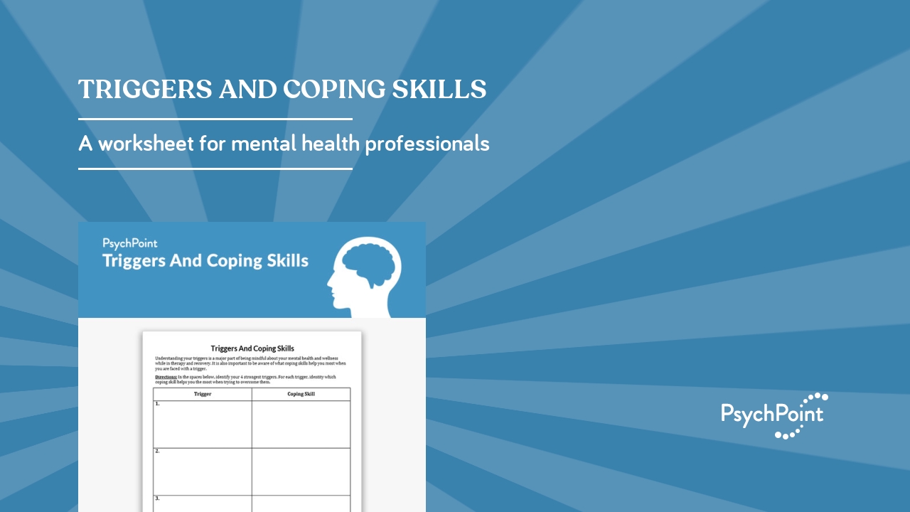 Triggers And Coping Skills Worksheet | PsychPoint