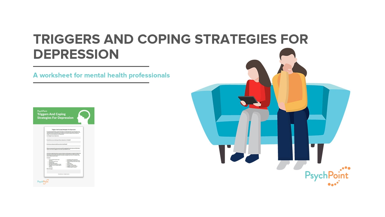 Triggers And Coping Strategies For Depression Worksheet | PsychPoint
