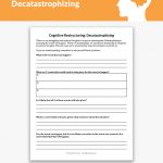 Cognitive Restructuring: Decatastrophizing Worksheet