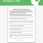 Cognitive Restructuring: Thoughts On Trial Worksheet